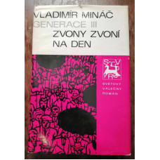 Vladimír Minář - Generace III - Zvony zvoní na den